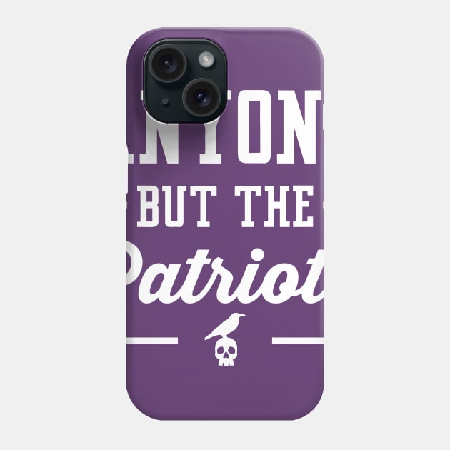 Anyone But The Patriots - Baltimore T-Shirt Phone Case by anyonebutthepatriots