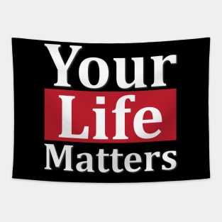 Your Life Matters Tapestry