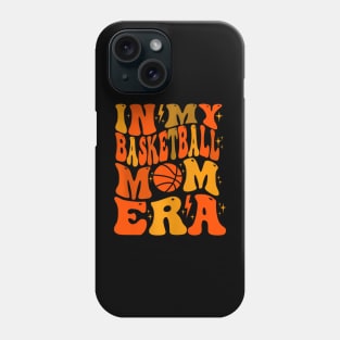 In My Basketball Mom Era Phone Case