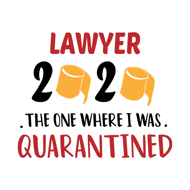Lawyer 2020 The One Where i was Quarantined : the one where we were Future Law Student School Gift For Men Women Quarantine by First look