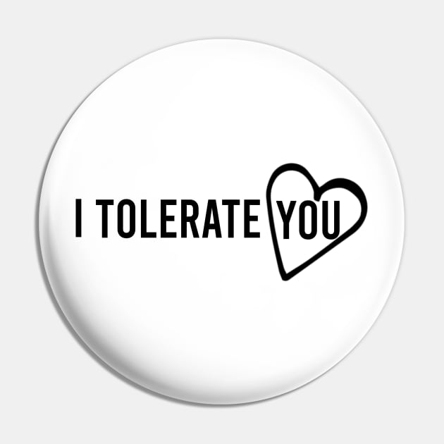 i tolerate you <3 Pin by AKwords