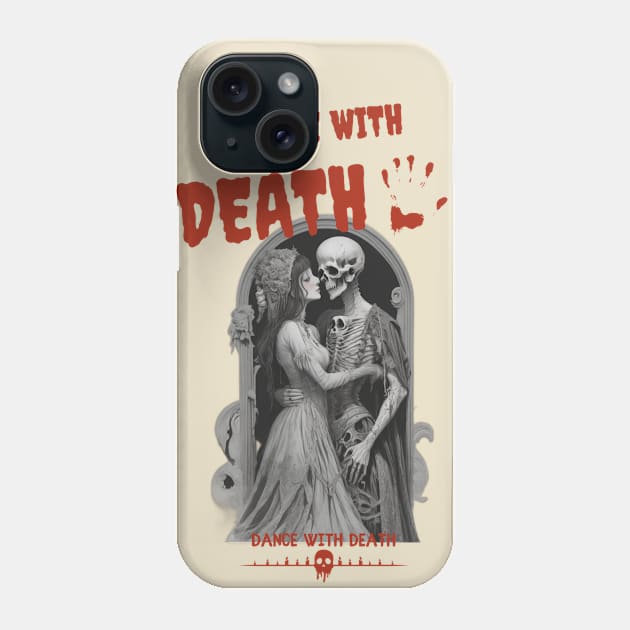 DANCE WITH DEATH Phone Case by WOLVES STORE