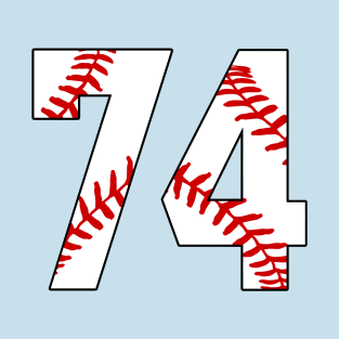 Baseball Number 74 #74 Baseball Shirt Jersey Favorite Player Biggest Fan T-Shirt