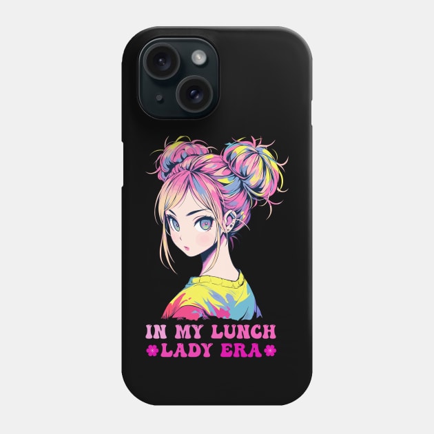 In My Lunch Lady Era Anime Girl Back To School Phone Case by theworthyquote