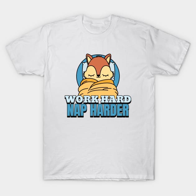 Work Hard Nap Harder Busy Office T-Shirt by Lamount Tees