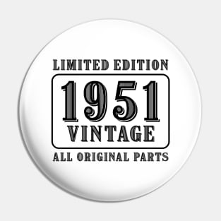 All original parts vintage 1951 limited edition birthday Pin