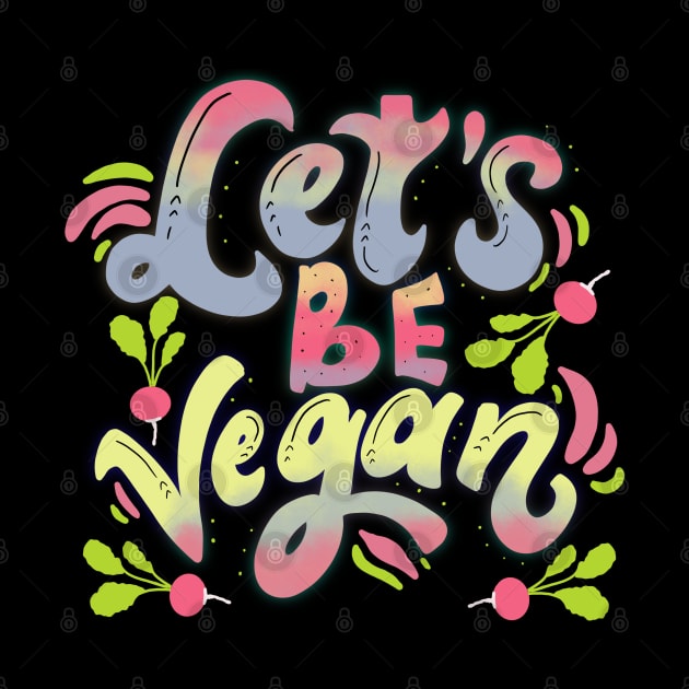 Let's Be Vegan by GeekyFairy