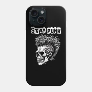 Punk Rock Skull With Mohawk- Stay Punk Phone Case