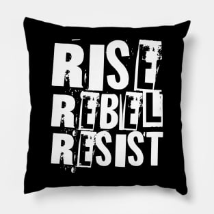 Rise Rebel Resist Pillow