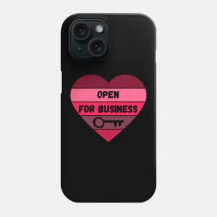 Valentine's Day Open for Business Phone Case