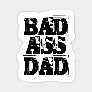 Bad ass dad Magnet