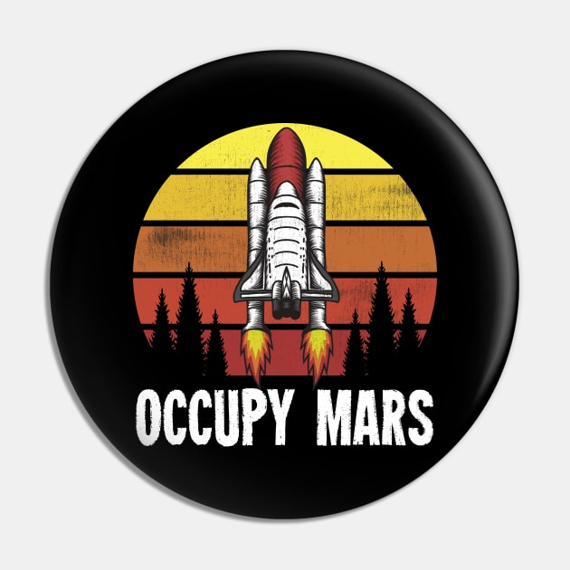 Occupy Mars - Reto Vintage Spaceship Rocket Pin by zeeshirtsandprints