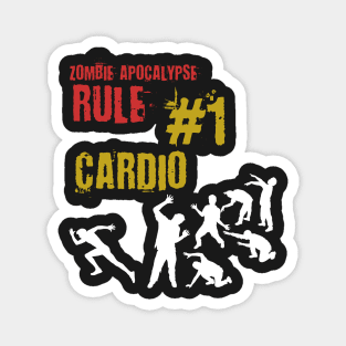 Zombie Apocalypse Survival Rule # 1 - Cardio, Endurance, Sports Magnet