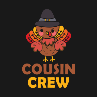 Thanksgiving cousin crew T-Shirt