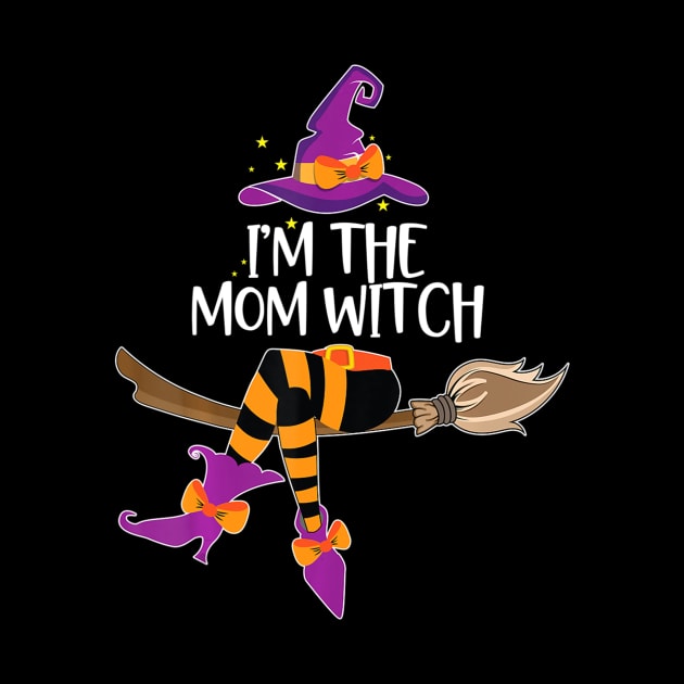 Im He Mom Witch  Halloween Matching Group Costume by crowominousnigerian 