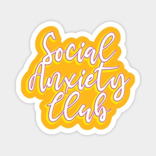 Social Anxiety Club Magnet