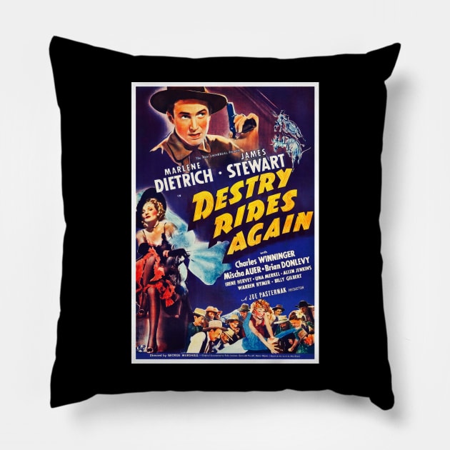 Destry Rides Again Pillow by RockettGraph1cs