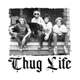 THUG LIFE THE GOLDEN GIRLS BLACK T-Shirt