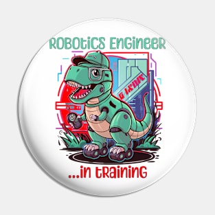 Robotics engineer in training Pin