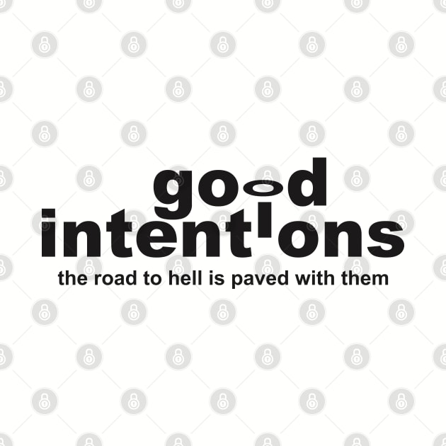 Good Intentions | Motivational by Vector-Artist