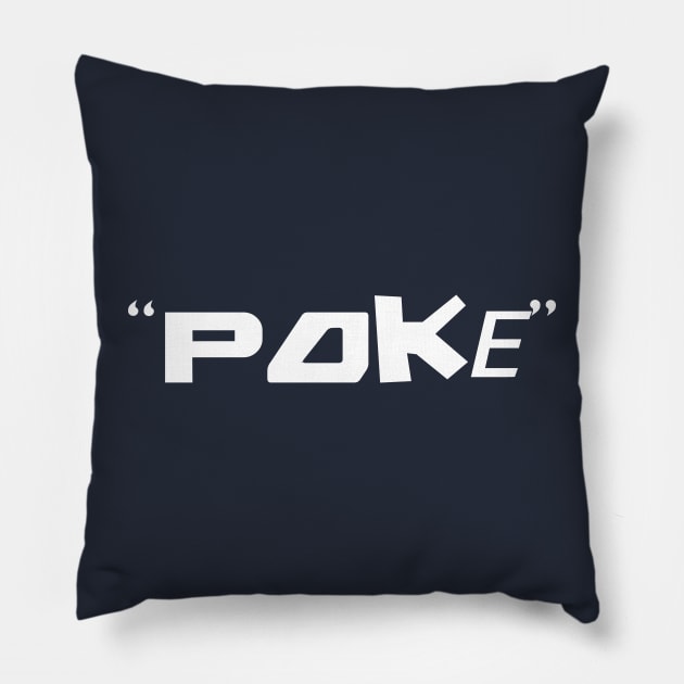 Poke me! Funny meme Pillow by Crazy Collective