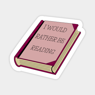 Rather Be Reading Magnet