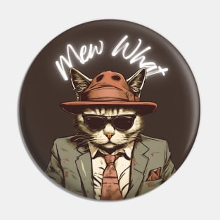 Mew What Cat Pin