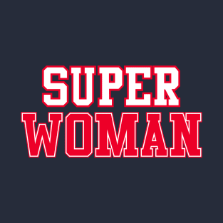 Super Woman T-Shirt