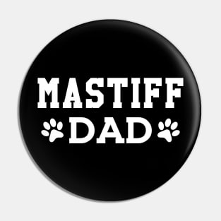 Mastiff dad - Mastiff dog dad Pin