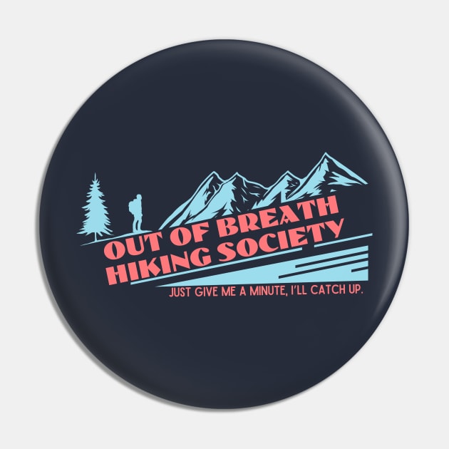 Out of Breath Hiking Society 2 Pin by capesandrollerskates 