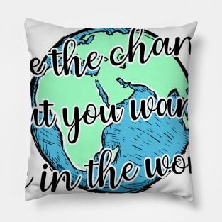 be the change Pillow