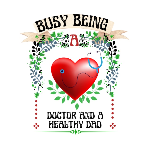 Busy Being A Doctor And A Healthy Dad by NICHE&NICHE