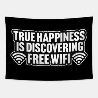 True Happiness Is Discovering Free WiFi Tapestry