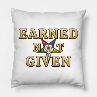 OES Earned Not Given Order Of The Eastern Star Pillow