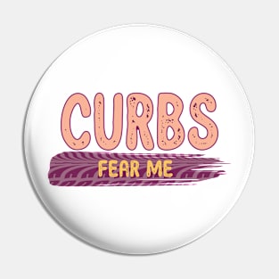 Curbs Fear Me - Fearless Tire Tracks Design - orange, apricot, purple Pin