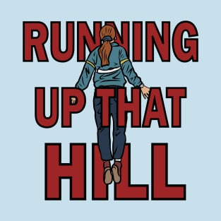 Max "Running Up That Hill" T-Shirt