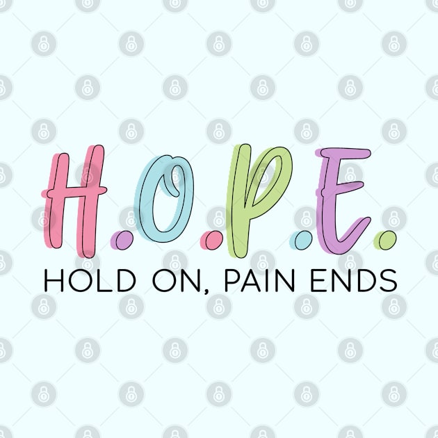 HOPE Hold on pain ends by BlackRose Store