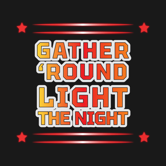 Gather 'Round, Light the Night - POD Apparel and Accessories for Every Occasion" by EKSU17