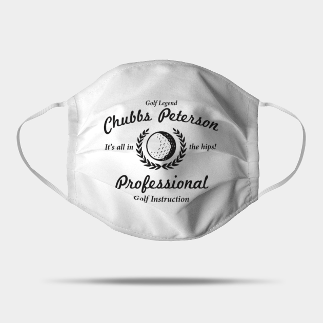 Happy Gilmore Chubbs Peterson - Happy Gilmore - Mask | TeePublic