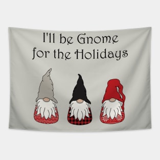 I'll be Gnome for the Holidays Tapestry