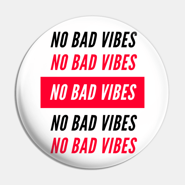 No Bad Vibes Pin by SimSang