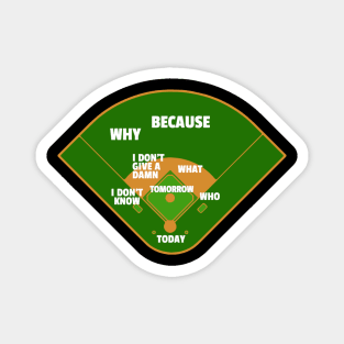 Who's On First Baseball Love Funny Magnet