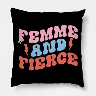 Typographic Women's Day -Femme and Fierce Pillow