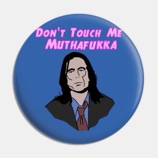 Room: Don't Touch Me Pin