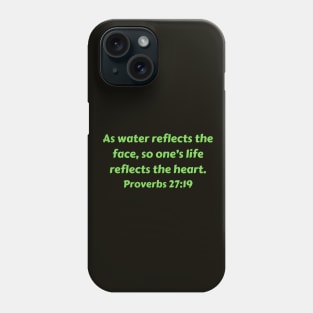 Bible Verse Proverbs 27:19 Phone Case