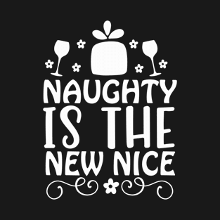 Naughty Is The New Nice-Funny Christmas T-Shirt