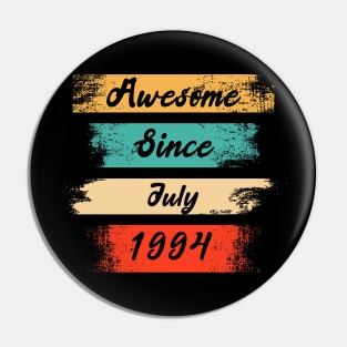 awesome since july 1994 Pin