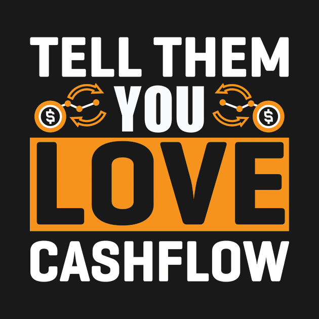 Tell them you love cashflow by Cashflow-Fashion 