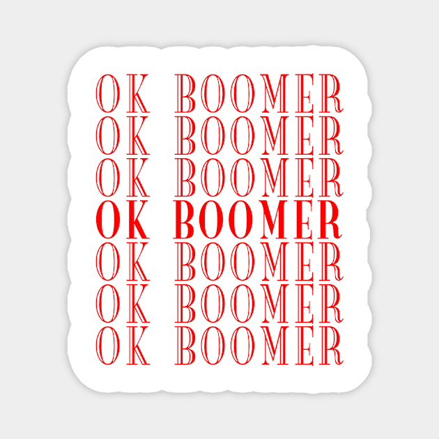 Ok boomer Magnet by bestanimyTshirts