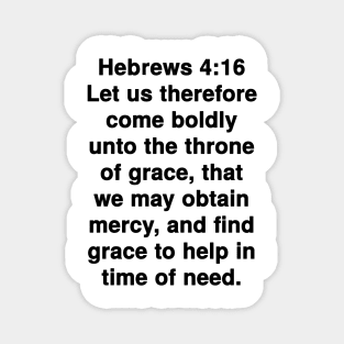 Hebrews 4:16 King James Version Bible Verse Typography Magnet